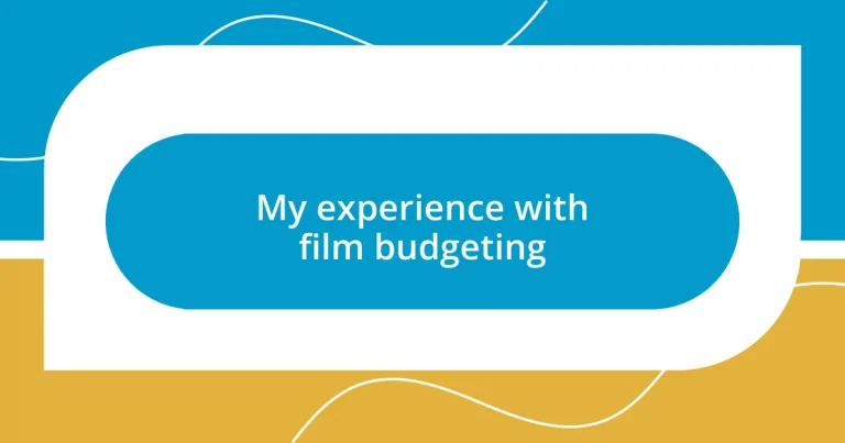 My experience with film budgeting